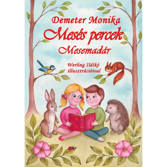 Demeter Monika – Mesés percek: Mesemadár